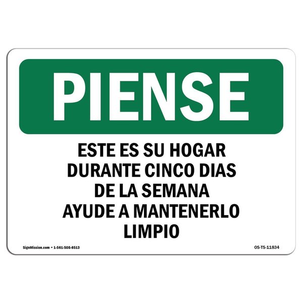 Signmission OSHA THINK Sign, Home Five Days Of The Week Spanish, 14in X 10in Aluminum, 14" W, 10" H, Landscape OS-TS-A-1014-L-11834